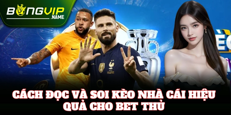 Bí quyết đọc Kèo Nhà Cái chính xác cho người mới